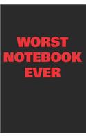 Worst Notebook Ever: Diary. Journal. Blank Lined Paper. 120 pages.