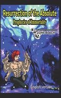 Resurrection of the Absolute Prophecies of Immortality