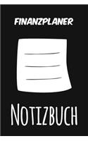 Finanzplaner Notizbuch: Das perfekte Notizheft für jeden Finanzplaner - Notizbuch mit 120 Seiten (Liniert) - 6x9