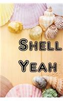 Shell Yeah: Lined Notebook