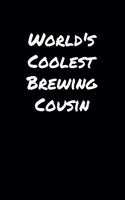 World's Coolest Brewing Cousin