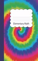 Elementary Math: Tie Dye Large Blank Primary Handwriting Learn to Write Practice Paper - Creative Blue Purple Red Orange Yellow Green Tye Die Cover - Dotted Midline 