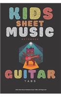 Kids Sheet Music Notebook Guitar TABS - 120 Pages 6x9