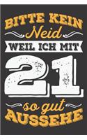 Bitte Kein Neid Weil Ich Mit 21 So Gut Aussehe