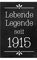 Lebende Legende 1915: DIN A5 - 120 Seiten Punkteraster - Kalender - Notizbuch - Notizblock - Block - Terminkalender - Abschied - Abschiedsgeschenk - Ruhestand - Arbeitsko