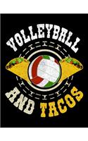 Volleyball And Tacos