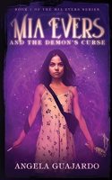 Mia Evers and the Demon's Curse