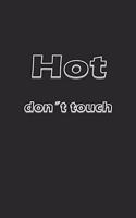 Hot don´t touch: Notizbuch, Notizheft, Notizblock - Geschenk-Idee für sexy Frauen- Karo - A5 - 120 Seiten