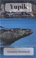 Yupik Glossary Notebook