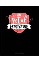 Petal Protection