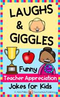 Laughs & Giggles: Funny Teacher Appreciation Jokes for Kids