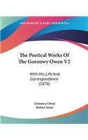 Poetical Works Of The Goronwy Owen V2
