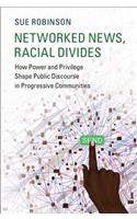 Networked News, Racial Divides