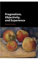 Pragmatism, Objectivity, and Experience