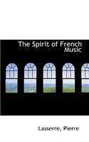 The Spirit of French Music: (English)