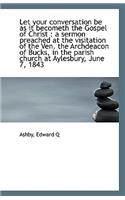 Let Your Conversation Be as It Becometh the Gospel of Christ
