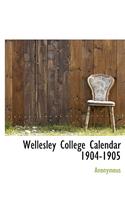 Wellesley College Calendar 1904-1905