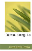 Notes of a Busy Life