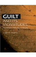 Guilt and Its Vicissitudes