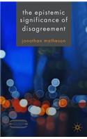 Epistemic Significance of Disagreement