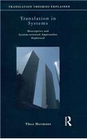 Translation in Systems: Descriptive and System-oriented Approaches Explained