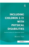 Including Children 3-11 With Physical Disabilities