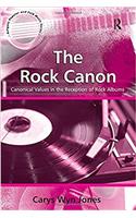 The Rock Canon: Canonical Values in the Reception of Rock Albums