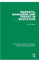 Markets, Managers and Theory in Education