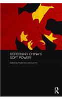 Screening China's Soft Power