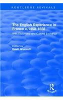 English Experience in France c.1450-1558