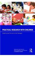 Practical Research with Children: (Research Methods in Developmental Psychology: A Handbook Series)