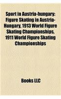 Sport in Austria-Hungary: Figure Skating in Austria-Hungary, 1913 World Figure Skating Championships, 1911 World Figure Skating Championships(English)