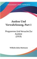 Auslese Und Verwahrlosung, Part 1