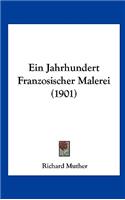 Ein Jahrhundert Franzosischer Malerei (1901)