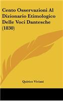 Cento Osservazioni Al Dizionario Etimologico Delle Voci Dantesche (1830)