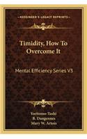 Timidity, How To Overcome It
