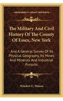 The Military and Civil History of the County of Essex, New York
