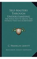 Self-Mastery Through Understanding