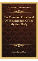 The Common Priesthood Of The Members Of The Mystical Body