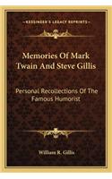 Memories of Mark Twain and Steve Gillis