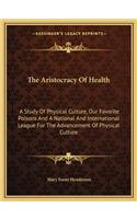 Aristocracy Of Health