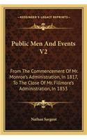 Public Men And Events V2