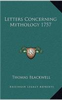 Letters Concerning Mythology 1757
