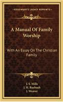 A Manual of Family Worship
