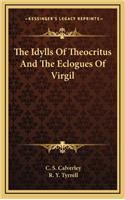 The Idylls of Theocritus and the Eclogues of Virgil
