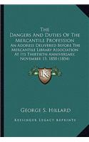 The Dangers And Duties Of The Mercantile Profession