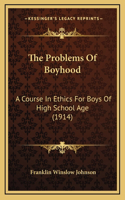 The Problems Of Boyhood