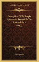 Description Of The Borgia Apartments Restored In The Vatican Palace (1897)