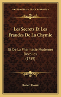 Les Secrets Et Les Fraudes De La Chymie