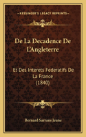 De La Decadence De L'Angleterre